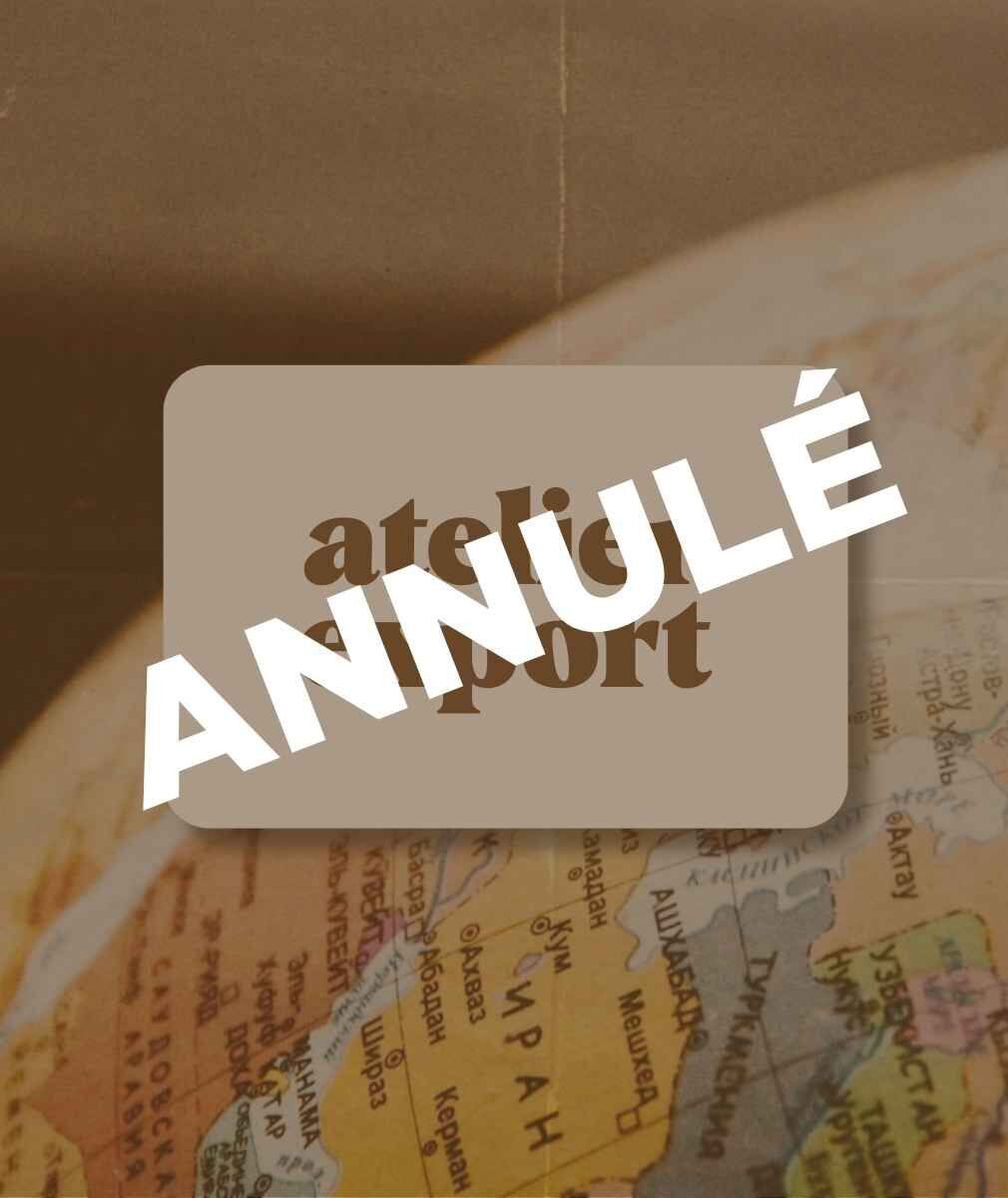 ANNULÉ | Atelier export