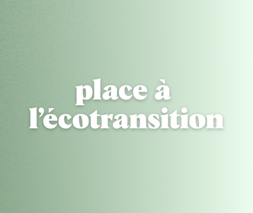 19>20 JUILLET : PLACE À l’ÉCOTRANSITION