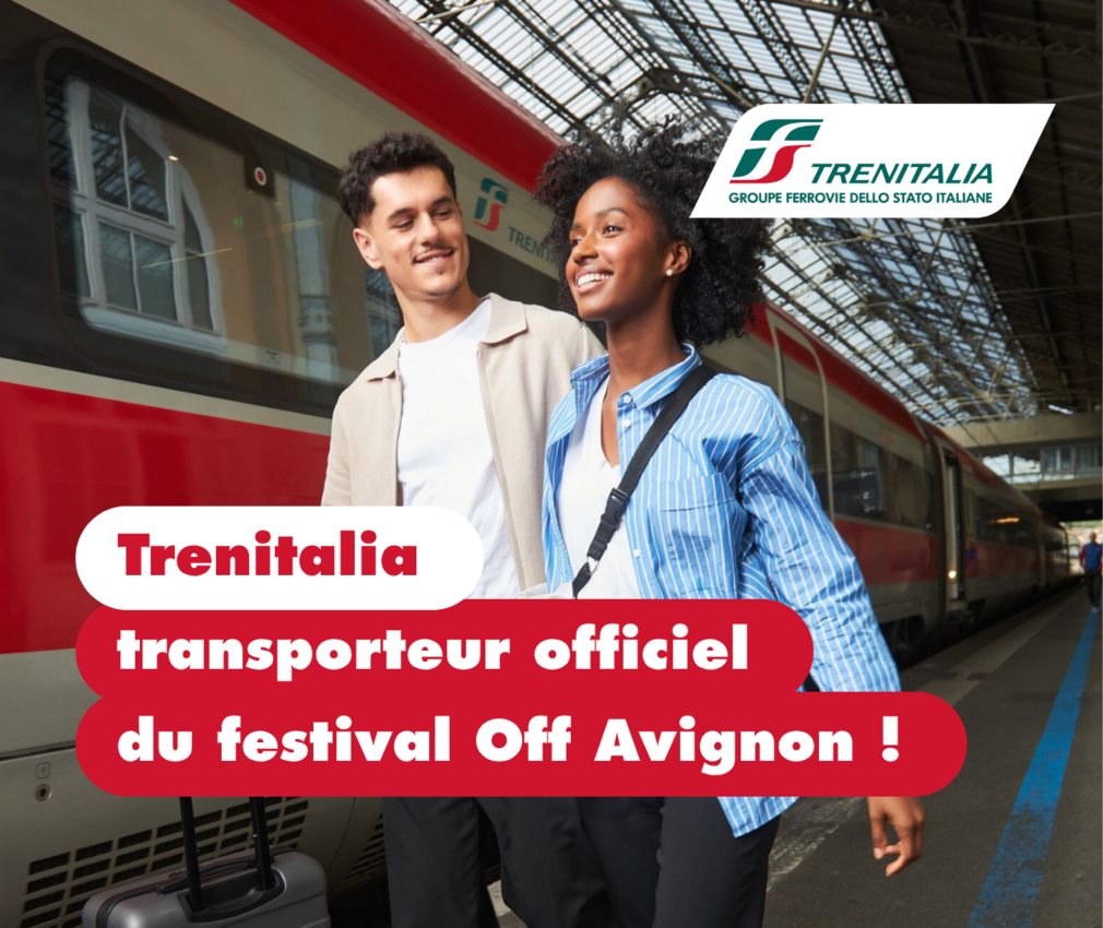 cap sur le festival Off Avignon avec Trenitalia !