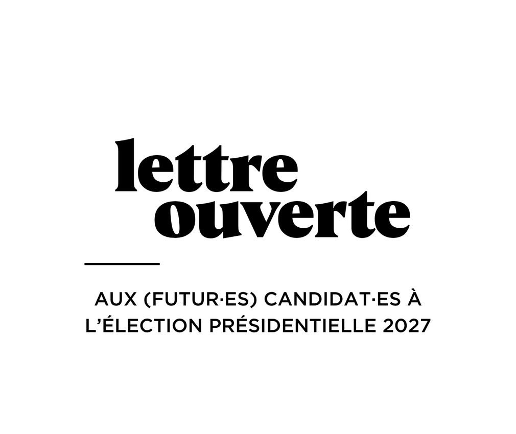 Lettre ouverte aux (futur·es) candidat·es à l'élection présidentielle 2027