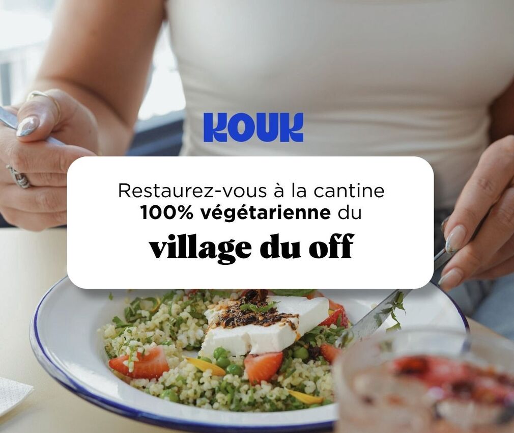 Une cantine 100% végétarienne au Village du Off avec KOUK