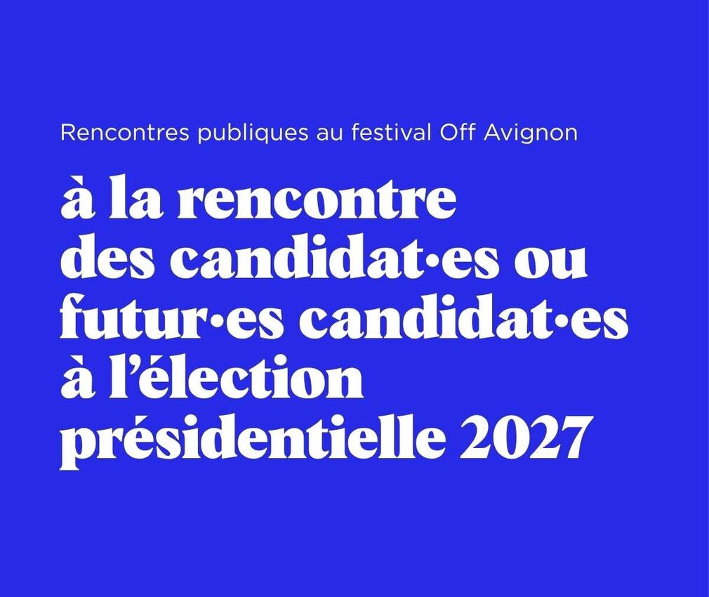 Élection présidentielle 2027 : rencontres avec des candidat·es ou futur·es candidat·es
