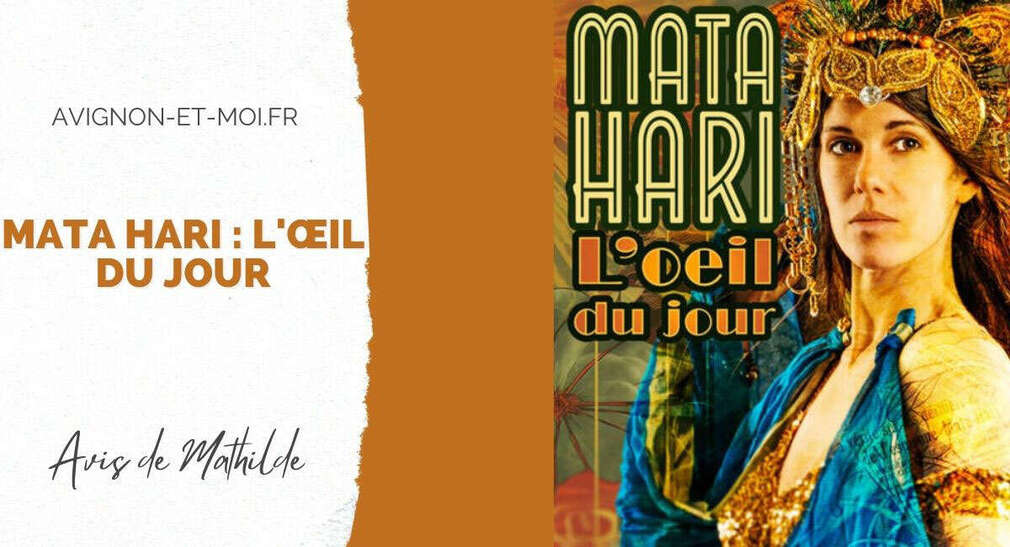 0 Photo de l'revue_presse' Mata Hari : L'œil du jour - Théâtre - Critique - Avignon Off