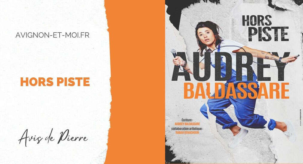 0 Photo de l'revue_presse' Hors Piste - Théâtre - Critique - Avignon Off
