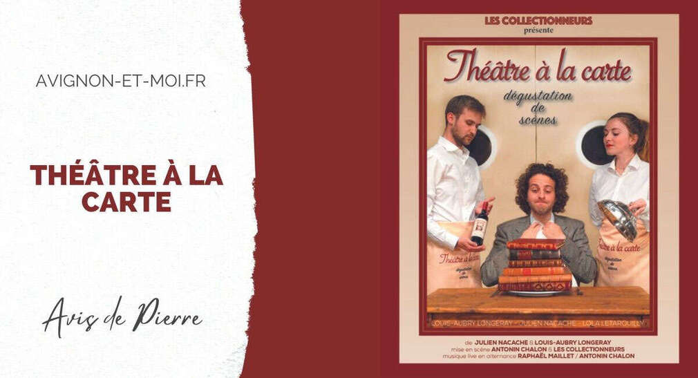 0 Photo de l'revue_presse' Théâtre à la carte - Critique - Avignon Off