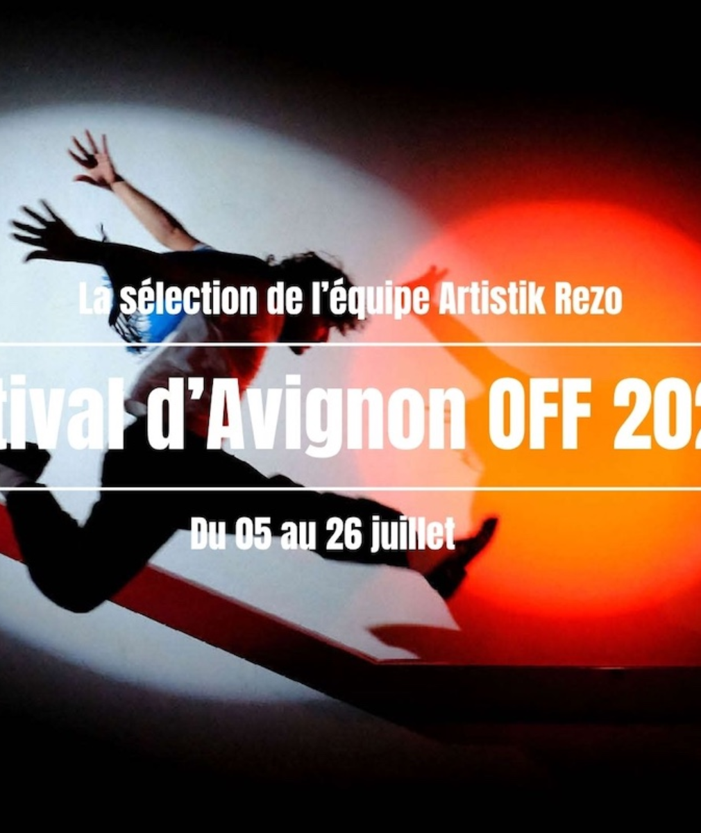 0 Photo de l'revue_presse' Le festival d’Avignon 2025 : la sélection Artistik Rezo à ne pas manquer !