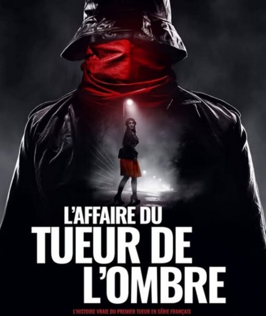 “L'affaire du tueur de l'Ombre” : Une comédie policière, bien interprétée et habilement mise en scène, sur la traque du premier tueur en série français.
