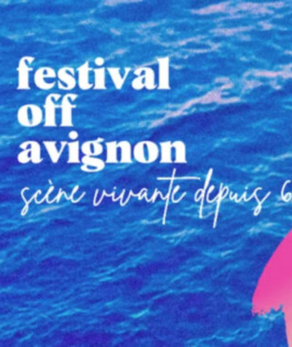 Festival Off d’Avignon 2026: une scène vivante depuis 60 ans