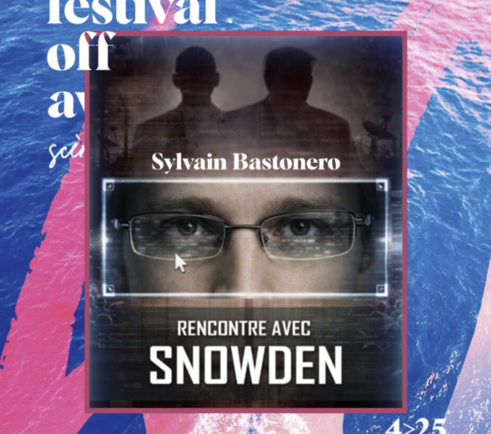 Sylvain Bastonero - Rencontre avec Snowden - Interview