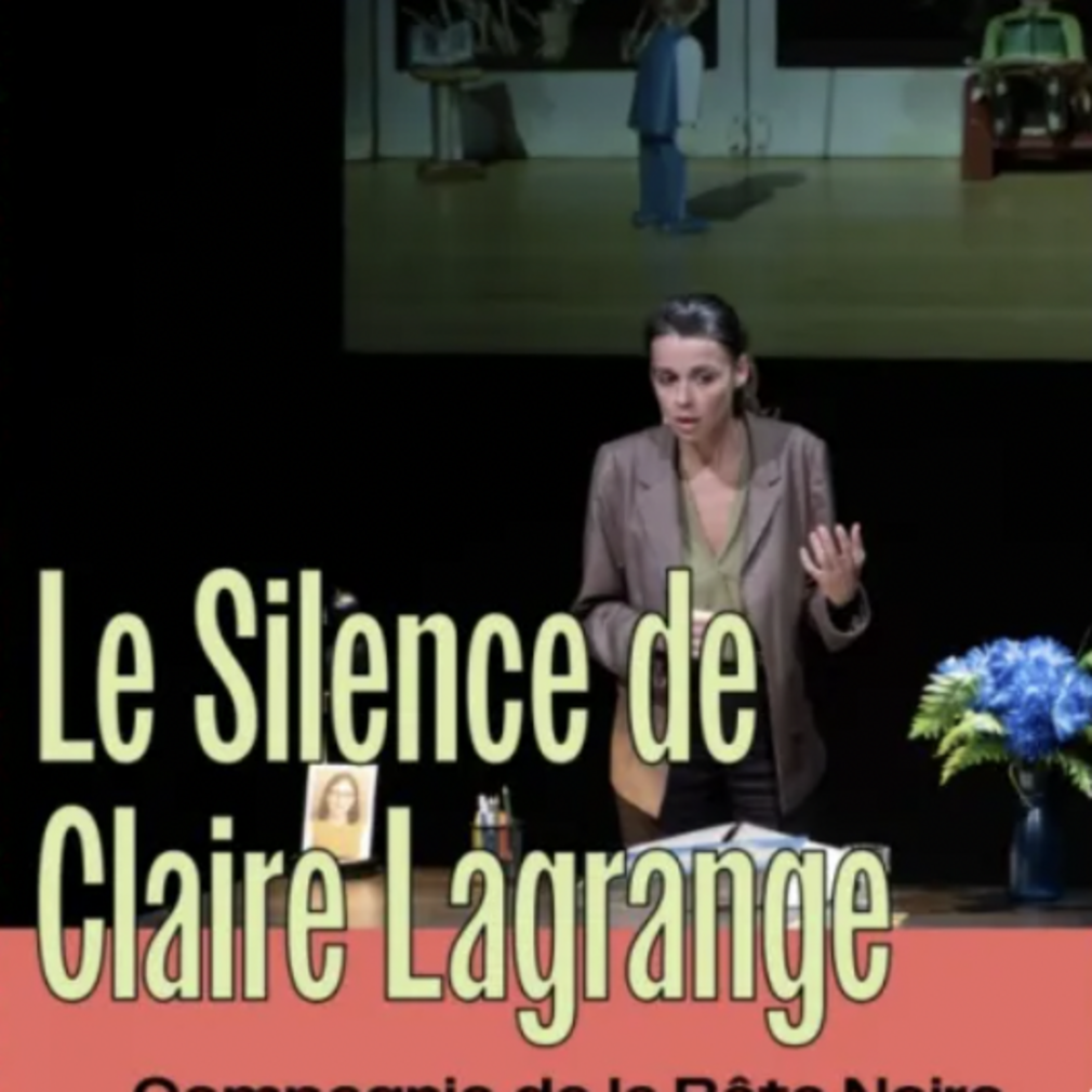 Le silence de Claire Lagrange de Cie de la bête noire / Céline Delbecq : notre avis