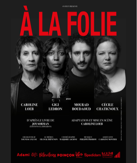 Affiche du spectacle À la folie