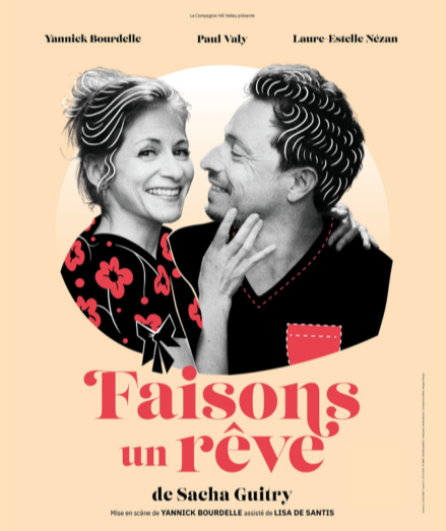 Affiche du spectacle Faisons un rêve