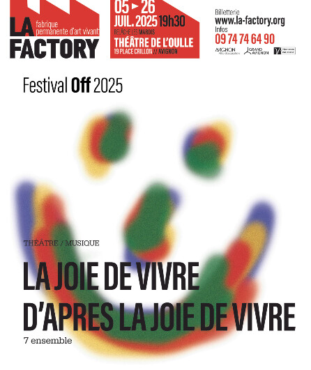 Affiche du spectacle La Joie de vivre d’après la joie de vivre