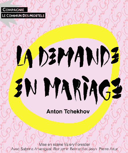 Affiche du spectacle La demande en mariage