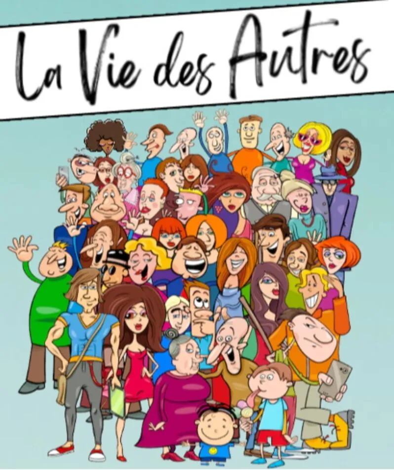 Affiche du spectacle La Vie des Autres