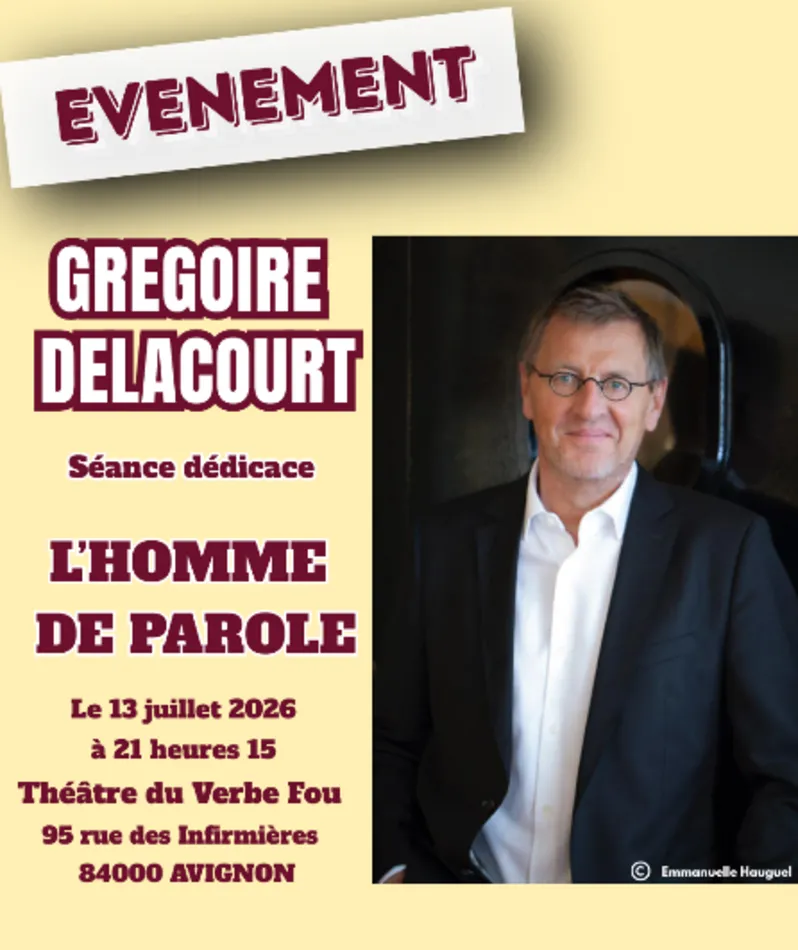 Affiche du spectacle Grégoire Delacourt - Séance dédicace