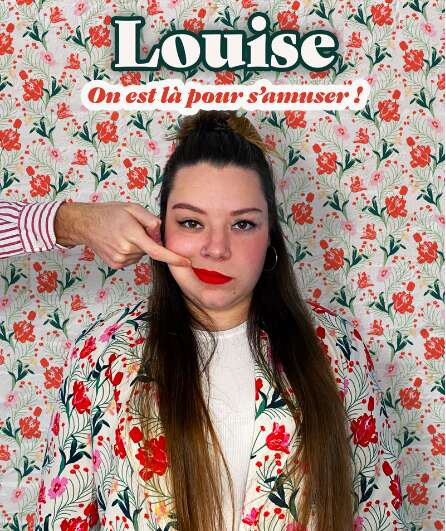 Affiche du spectacle Louise - On est là pour s'amuser !