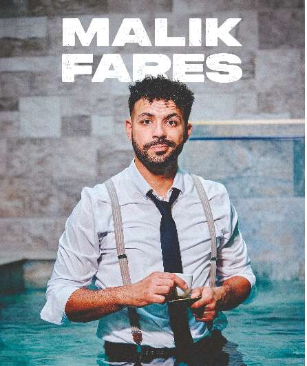 Affiche du spectacle Malik Fares : Ma femme est un comme comme les autres