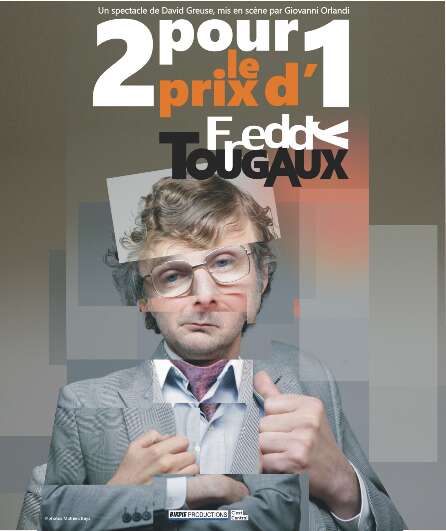 Affiche du spectacle 2 pour le prix d'1