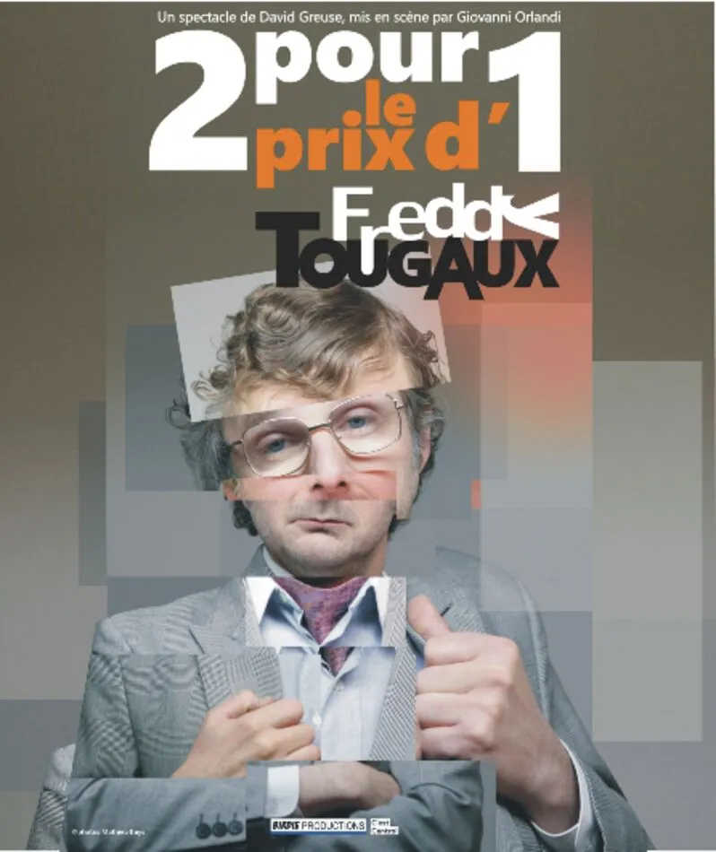 Affiche du spectacle 2 pour le prix d'1