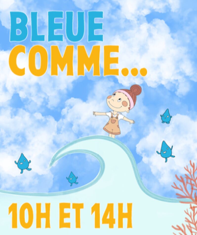 Affiche du spectacle Bleue comme ...