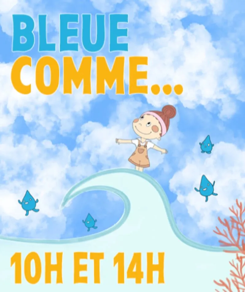 Affiche du spectacle Bleue comme ...