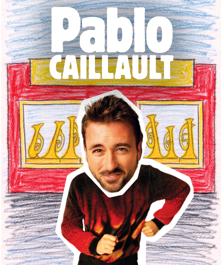 Affiche du spectacle Pablo Caillault