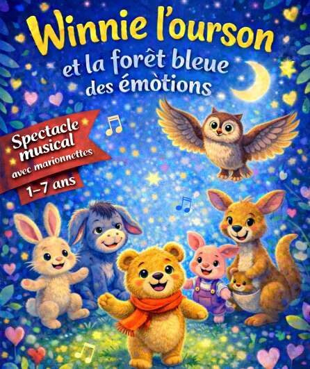 Affiche du spectacle Winnie l'ourson et la forêt bleue des émotions