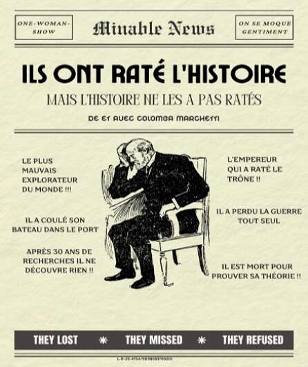 Affiche du spectacle Ils ont raté l'Histoire
