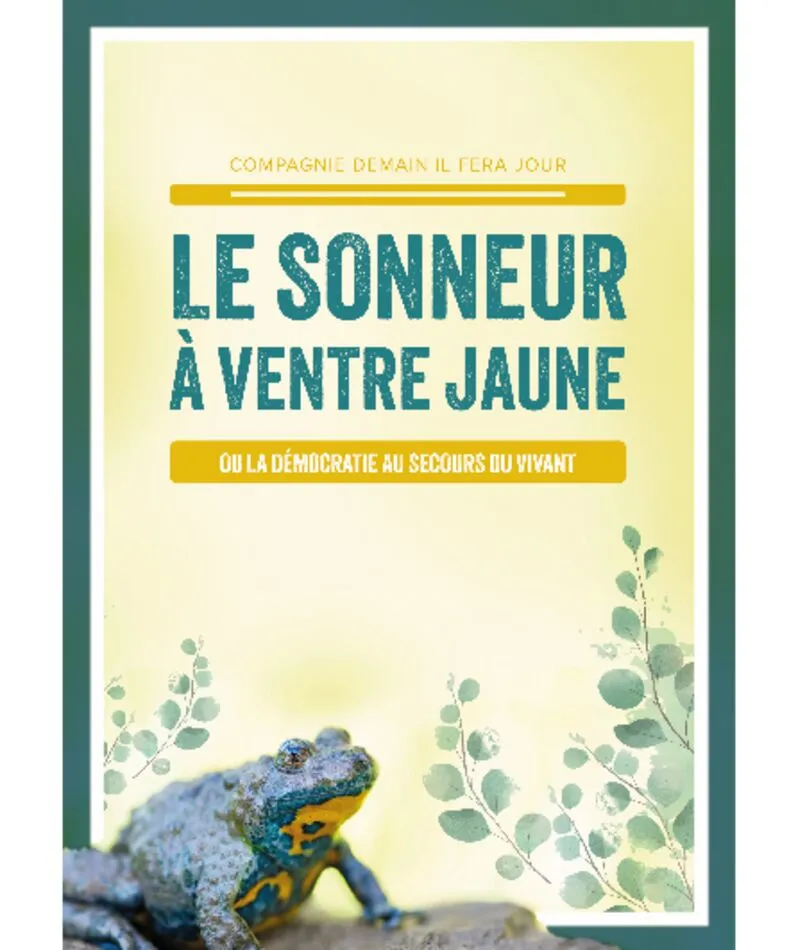 Affiche du spectacle Le sonneur à ventre jaune
