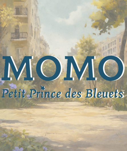 Affiche du spectacle Momo, Petit Prince des Bleuets