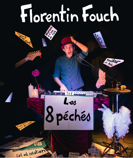 Affiche du spectacle Florentin Fouch - Les 8 péchés