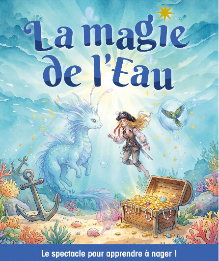 Affiche du spectacle La magie de l'eau