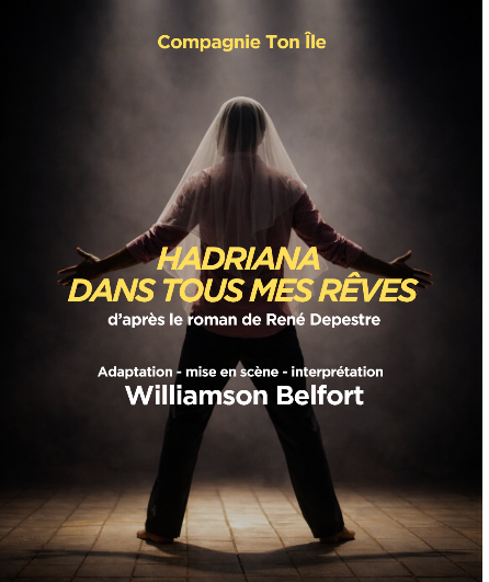 Affiche du spectacle Hadriana dans tous mes rêves