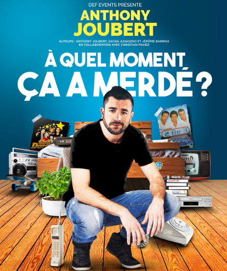 Affiche du spectacle A quel moment ça a merdé ?