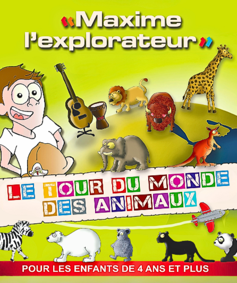 Affiche du spectacle Maxime L'Explorateur - Le tour du monde des animaux
