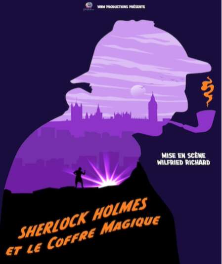 Affiche du spectacle Sherlock Holmes Et Le Coffre Magique
