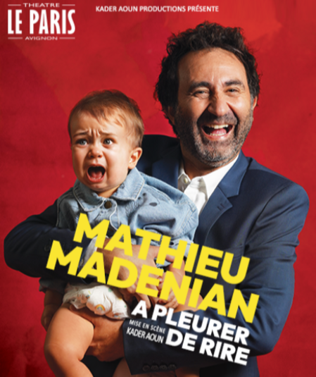 Affiche du spectacle Mathieu Madenian - A pleurer de rire