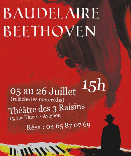 Affiche du spectacle Baudelaire Beethoven