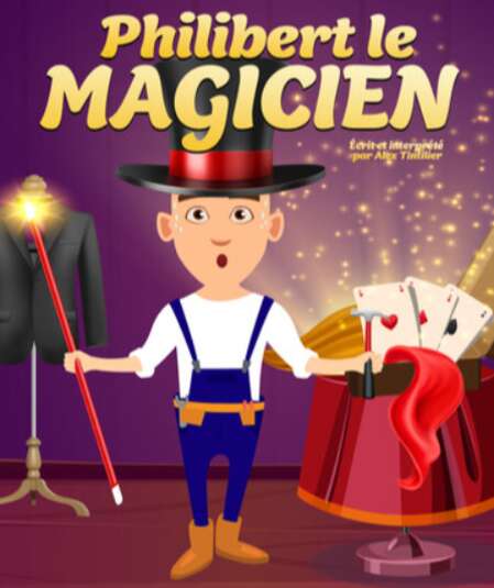 Affiche du spectacle Philibert le magicien