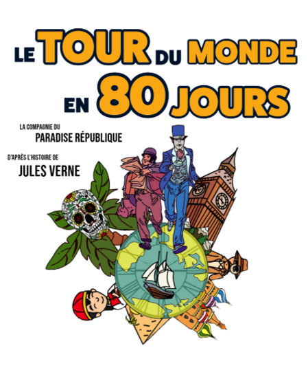 Affiche du spectacle Le Tour Du Monde En 80 Jours