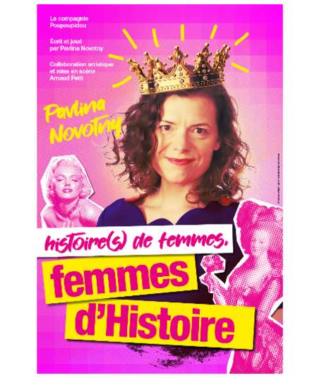 Affiche du spectacle histoire(s) de femmes, femmes d'Histoire