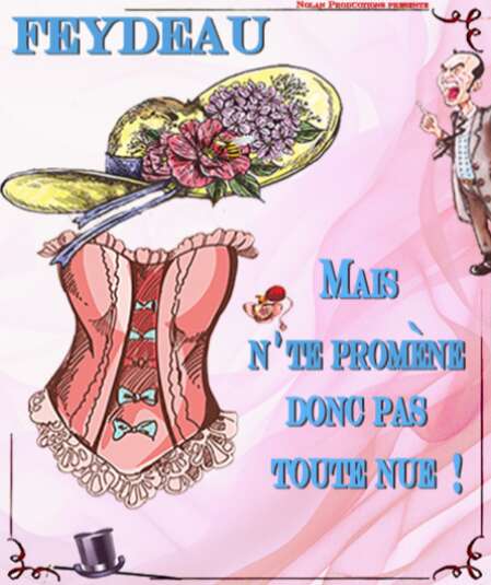 Affiche du spectacle Mais n'te promène donc pas toute nue !
