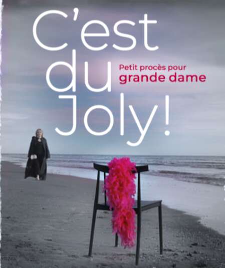 Affiche du spectacle C'est du Joly ! Petit procès pour grande dame