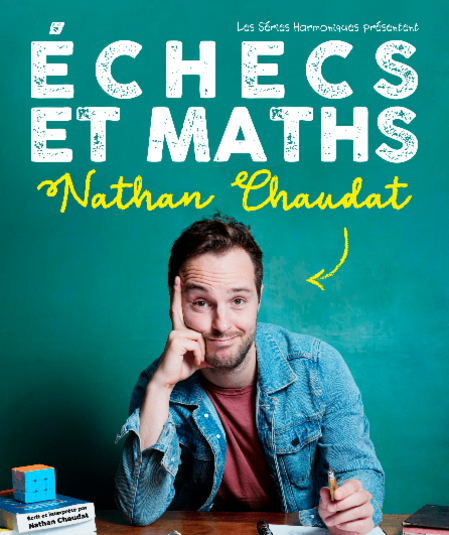 Affiche du spectacle Échecs et Maths