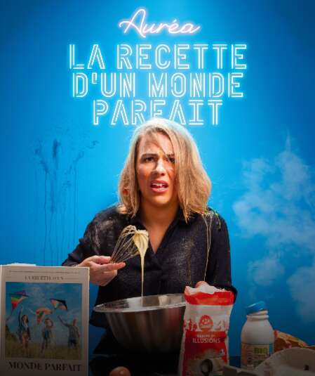 Affiche du spectacle La Recette d'un Monde Parfait