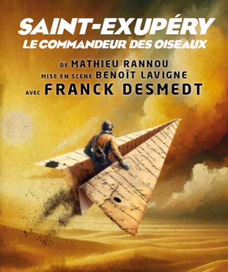 Affiche du spectacle Saint-Exupéry, le commandeur des oiseaux