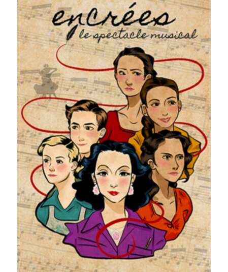 Affiche du spectacle Encrées, le spectacle musical