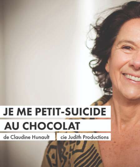 Affiche du spectacle Je Me Petit-Suicide Au Chocolat
