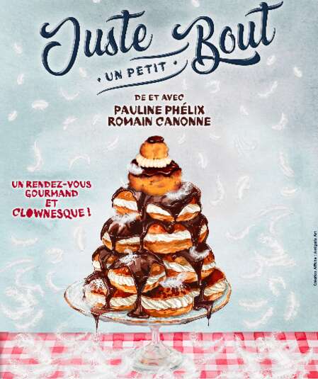 Affiche du spectacle Juste un petit bout